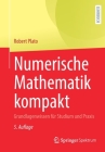 Numerische Mathematik Kompakt: Grundlagenwissen Für Studium Und PRAXIS Cover Image
