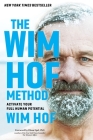 The Wim Hof Method: Activate Your Full Human Potential Cover Image