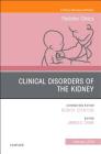Clinical Disorders of the Kidney, an Issue of Pediatric Clinics of North America: Volume 66-1 (Clinics: Internal Medicine #66) Cover Image