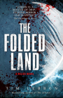 The Folded Land: A Relics Novel By Tim Lebbon Cover Image