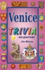 Venice Trivia By Jim McLain Cover Image