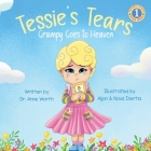 Tessie's Tears: Grampy Goes to Heaven By Anne Worth Cover Image