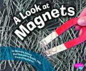 A Look at Magnets (Science Builders) By Barbara Alpert Cover Image