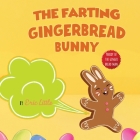 Easter Basket Stuffers: The Classic Tale of The Gingerbread Man But With A Funny Twist all Kids, Teens and The Whole Family Will Enjoy For Eas By Eric Little, Easter Basket Stuffers Cover Image