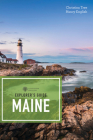 Explorer's Guide Maine (Explorer's Complete) By Nancy English, Christina Tree Cover Image