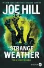 Strange Weather: Four Short Novels By Joe Hill Cover Image