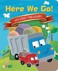 Here We Go: My First Treasury By Sequoia Children's Publishing Cover Image