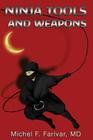 Ninja Tools and Weapons By Michel Farivar, Charles P. Zaglanis (Editor) Cover Image