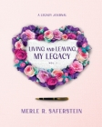 Living and Leaving My Legacy, Vol. 1  Cover Image