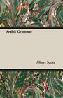 Arabic Grammar By Albert Socin, A. Socin Cover Image