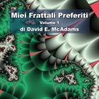 Miei Frattali Preferiti: Volume 1 Cover Image