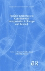 Populist Challenges to Constitutional Interpretation in Europe and Beyond (Comparative Constitutional Change) By Fruzsina Gárdos-Orosz (Editor), Zoltán Szente (Editor) Cover Image