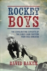 Rocket Boys: The Exhilarating Exploits of the Early Mach Busters from 1945 Onwards Cover Image
