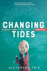 Changing Tides: An Ecologist's Journey to Make Peace with the Anthropocene Cover Image