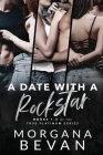 A Date With A Rockstar: A Rock Star Romance Collection (Books 1 - 3) Cover Image