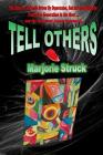 Tell Others By Marjorie Struck, Francine Barish-Stern Bray (Editor) Cover Image