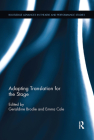 Adapting Translation for the Stage (Routledge Advances in Theatre & Performance Studies) By Geraldine Brodie, Emma Cole Cover Image