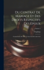 Du Contrat De Mariage Et Des Droits Respectifs Des Epoux: Commentaire Du Titre V, Livre Iii, Du Code Civil; Volume 2 By Troplong Cover Image