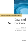 Philosophical Foundations of Law and Neuroscience Cover Image