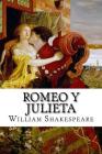 Romeo y Julieta (Spanish) Edition By William Shakespeare Cover Image