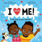 I Love Me! By Marvyn Harrison, Diane Ewen (Illustrator) Cover Image