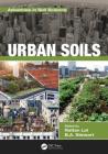 Urban Soils (Advances in Soil Science) By Rattan Lal (Editor), B. A. Stewart (Editor) Cover Image