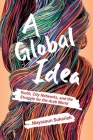 A Global Idea: Youth, City Networks, and the Struggle for the Arab World Cover Image