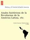 Anales históricos de la Revolucion de la América Latina, etc. Cover Image