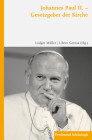 Johannes Paul II. - Gesetzgeber Der Kirche By Libero Gerosa (Editor), Ludger Müller (Editor) Cover Image