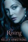 The Rising (Darkness Rising #3) By Kelley Armstrong Cover Image