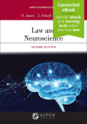 Law and Neuroscience: [Connected Ebook] (Aspen Coursebook) Cover Image