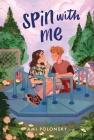 Spin with Me By Ami Polonsky Cover Image