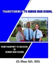 Transitioning Into Senior High School: Your Passport to Success By Carol D. Minnis Cover Image