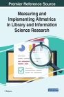 Measuring and Implementing Altmetrics in Library and Information Science Research Cover Image
