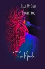 Tell My Son, Thank You By Tiara Patterson, Sheri Hall (Editor) Cover Image