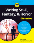 Writing Sci-Fi, Fantasy, & Horror for Dummies Cover Image