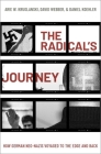 The Radical's Journey: How German Neo-Nazis Voyaged to the Edge and Back By Arie W. Kruglanski, David Webber, Daniel Koehler Cover Image