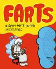 Farts: A Spotter's Guide: (Fart Books, Fart Jokes, Fart Games Book) Cover Image