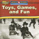 Toys, Games, and Fun in American History (How People Lived in America) Cover Image