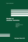 Moduli of Abelian Varieties (Progress in Mathematics #195) By Gerard Van Der Geer (Editor), C. Faber (Editor), Frans Oort (Editor) Cover Image