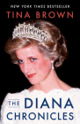 The Diana Chronicles By Tina Brown Cover Image