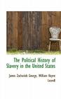 The Political History of Slavery in the United States Cover Image