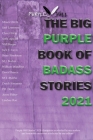 The Big Purple Book of Badass Stories 2021 Cover Image