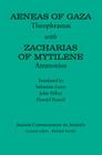 Aeneas of Gaza: Theophrastus with Zacharias of Mytilene: Ammonius (Ancient Commentators on Aristotle) Cover Image