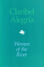Woman Of The River: Bilingual edition By Claribel Alegria, Darwin Flakoll (Translated by) Cover Image