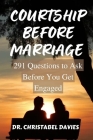 Courtship Before Marriage: 291 Questions to Ask Before You Get Engaged By Christabel Davies Cover Image