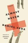Almost Never: A Novel By Daniel Sada, Katherine Silver (Translated by) Cover Image