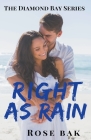 Right as Rain By Rose Bak Cover Image