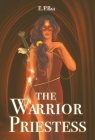 The Warrior Priestess By E. P. Bali Cover Image