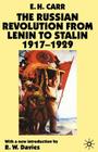 The Russian Revolution from Lenin to Stalin 1917-1929 By E. Carr, R. W. Davies Cover Image